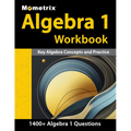 Algebra 1 Workbook - 1,400+ Questions, Key Algebra Concepts and Practice: [Detailed Answer Explanations]