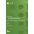 Circular Bioeconomy: Novel Processes and Materials for Food Preservation