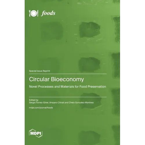 Circular Bioeconomy: Novel Processes and Materials for Food Preservation