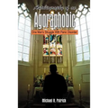 Autobiography of an Agoraphobic: One Man's Struggle With Panic Disorder
