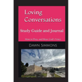 Loving Conversations Study Guide and Journal