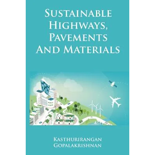 Sustainable Highways, Pavements and Materials: An Introduction