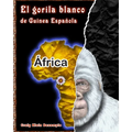 El gorila blanco de Guinea Española