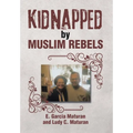 Kidnapped by Muslim Rebels
