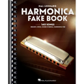 Harmonica Fake Book: 140 Songs with Accurate Transcriptions of Famous Solos and Licks