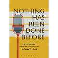 Nothing Has Been Done Before: Seeking the New in 21st-Century American Popular Music