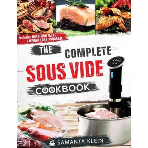The Complete Sous Vide Cookbook