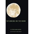 Tap Dancing on the Moon