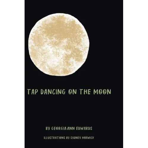 Tap Dancing on the Moon