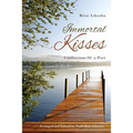 Immortal Kisses Confessions of a Poet