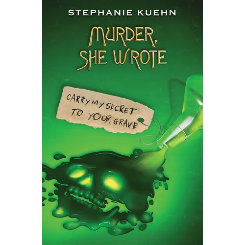 Carry My Secret to Your Grave (Murder, She Wrote #2)