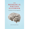The Biomedical Writer's Handbook: Case-Based Lessons and Applications