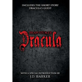 Dracula: Includes the short story Dracula's Guest and a special introduction by J.D. Barker