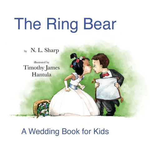 The Ring Bear: A Wedding Book for Kids