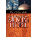 Understand My Muslim People