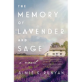 The Memory of Lavender and Sage