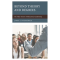 Beyond Theory and Degrees: The Alley Smarts of Educational Leadership