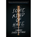 Some Kind of Hate