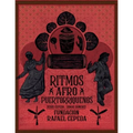 Ritmos Afro Puertorriqueños / Afro Puerto Rican Rhythms