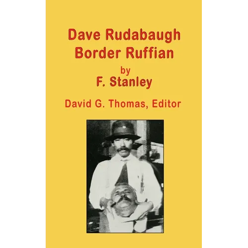 Dave Rudabaugh, Border Ruffian