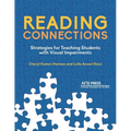 Reading Connections: Strategies for Teaching Students with Visual Impairments
