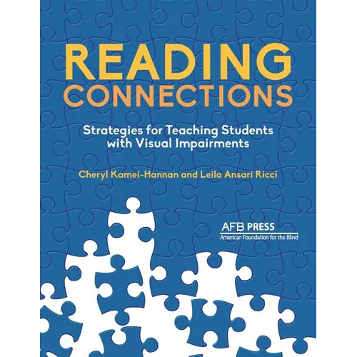 Reading Connections: Strategies for Teaching Students with Visual Impairments