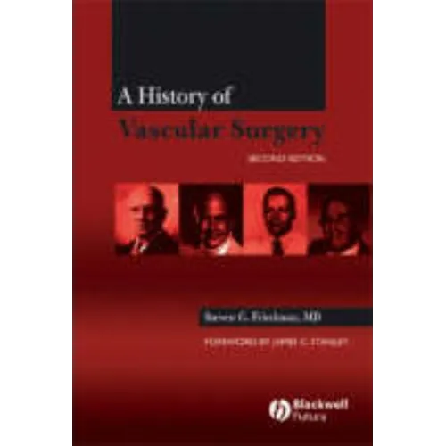 A History of Vascular Surgery