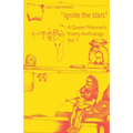 "ignite the stars": A Queer Prisoner's Poetry Anthology