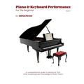 Piano & Keyboard Performance For The Beginner Book 1
