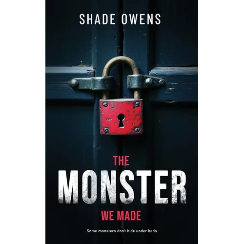 The Monster We Made