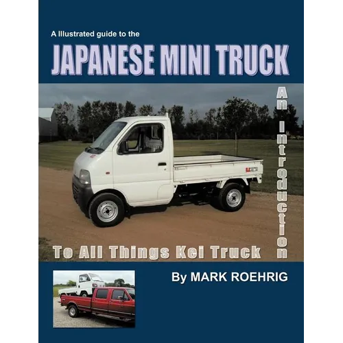 Japanese Mini Truck: An Introduction to All Things Kei Truck