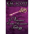 The Victorian Erotic Romance Trilogy