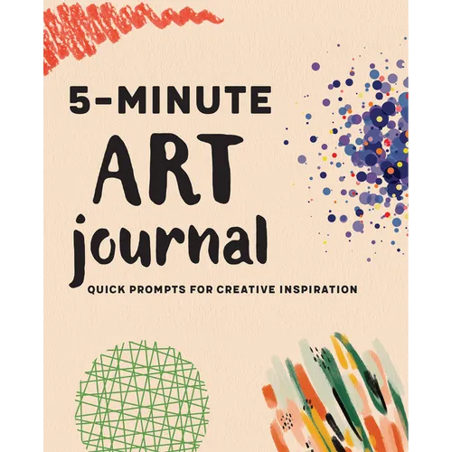 5-Minute Art Journal: Quick Prompts for Creative Inspiration