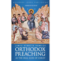 Orthodox Preaching as the Oral Icon of Christ