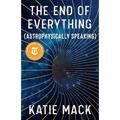 The End of Everything: (Astrophysically Speaking)