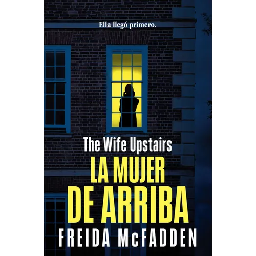 La Mujer de Arriba / The Wife Upstairs