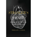 A Stranger's Heart: Poems by a Critical Care Physician