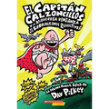 Capitán Calzoncillos Y La Asquerosa Venganza de Los Robocalzones Radioactivos (Captain Underpants #10)