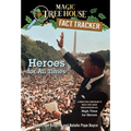 Heroes for All Times: A Nonfiction Companion to Magic Tree House Merlin Mission #23: High Time for Heroes