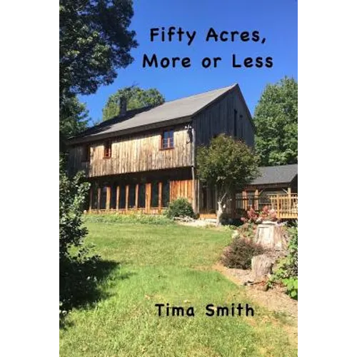 Fifty Acres, More or Less