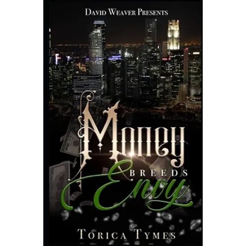 Money Breeds Envy