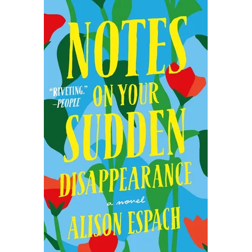 Notes on Your Sudden Disappearance
