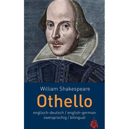 Othello. Shakespeare: Englisch-Deutsch / English-German: Zweisprachig / Bilingual