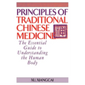 Principles of Traditional Chinese Medicine: The Essential Guide to Understanding the Human Body