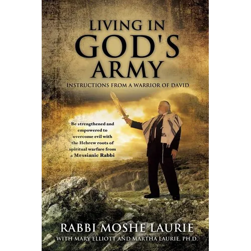 Living in God's Army: Instructions from a Warrior of David