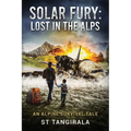 Solar Fury: An Alpine Survival Tale
