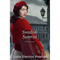 Swedish Sunrise: A WWII Romance