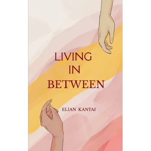LIVING IN-BETWEEN One foot infront of the other.