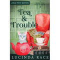 Tea & Trouble - Large Print: A Paranormal Witch Cozy Mystery