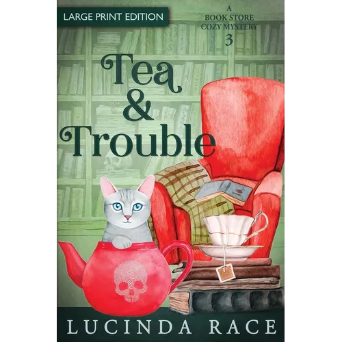 Tea & Trouble - Large Print: A Paranormal Witch Cozy Mystery